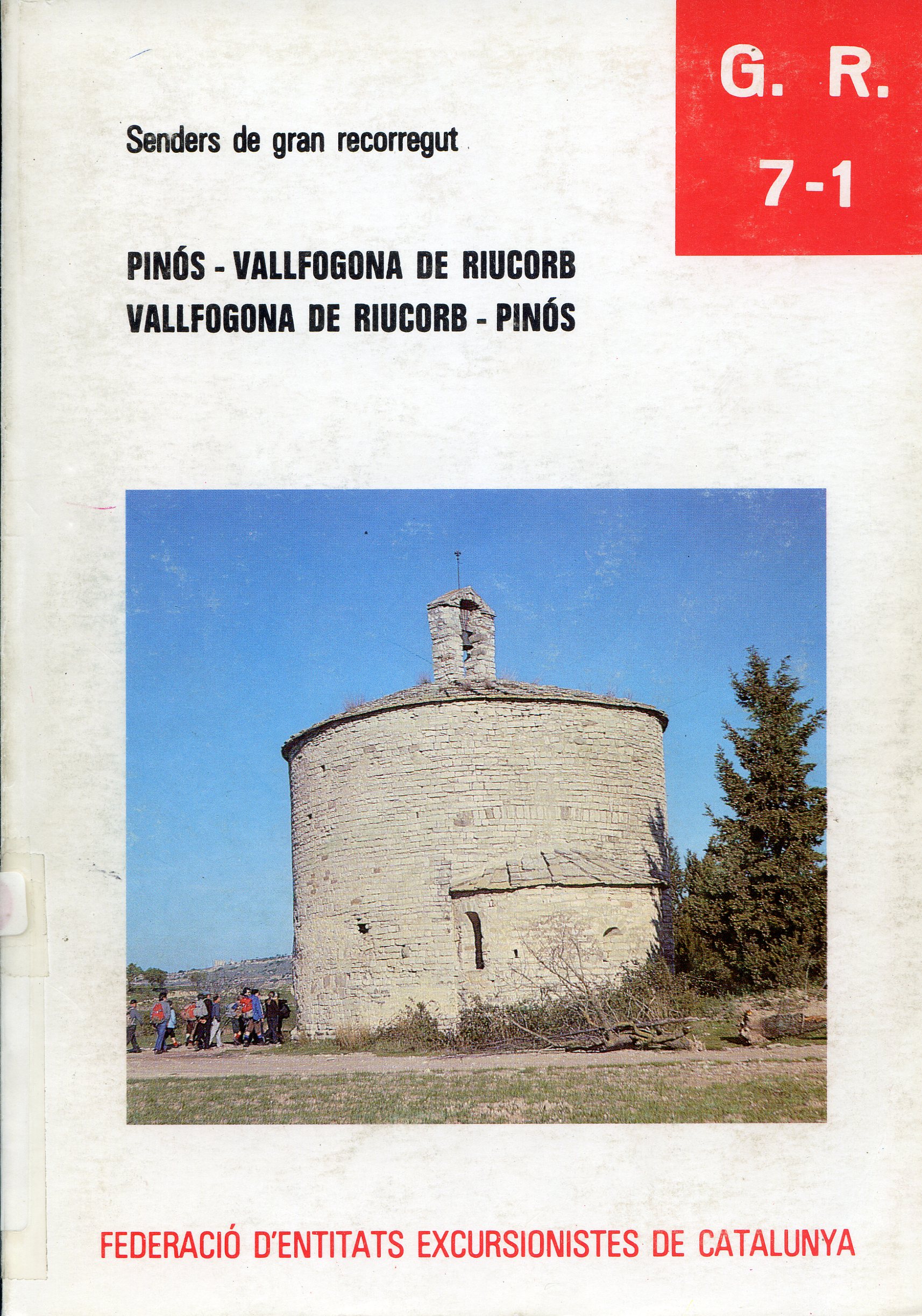 G.R. 7-1 : Pinós - Vallfogona de Riucorb : Vallfogona de Riucorb - Pinós : Fascicle 1er. - Portada